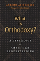 What Is Orthodoxy?