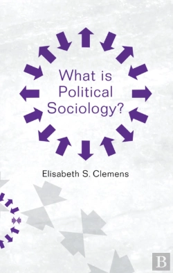 Bertrand.pt - What Is Political Sociology?