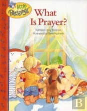 What Is Prayer?