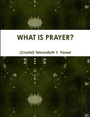 What Is Prayer? Revised