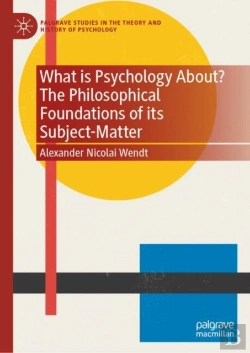 Bertrand.pt - What Is Psychology About? The Philosophical Foundations Of Its Subject-Matter