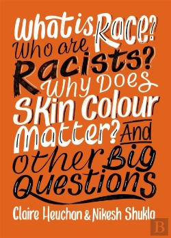 Bertrand.pt - What Is Race? Who Are Racists? Why Does Skin Colour Matter? And Other Big Questions