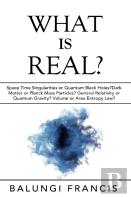 What Is Real?