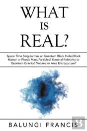 What Is Real?