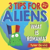 What Is Romania : 3 Tips For Aliens