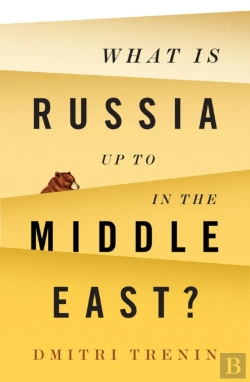 Bertrand.pt - What Is Russia Up To In The Middle East?