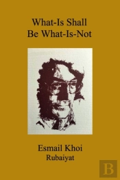 What-Is Shall Be What-Is-Not