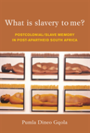 What Is Slavery To Me?