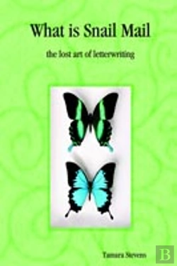 Bertrand.pt - What Is Snail Mail - The Lost Art Of Letterwriting