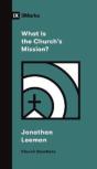 What Is The Church'S Mission?