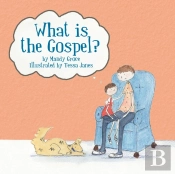 What Is The Gospel?