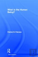 What Is The Human Being?