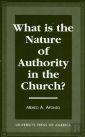 What Is The Nature Of Authority In The Church?