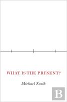 What Is The Present?