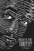 What Is The Truth?