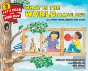 What Is The World Made Of?