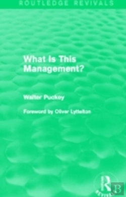 Bertrand.pt - What Is This Management? (Routledge Revivals)