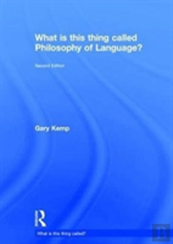 Bertrand.pt - What Is This Thing Called Philosophy Of Language?