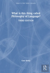 What Is This Thing Called Philosophy Of Language?