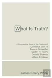 What Is Truth?