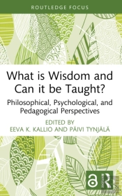 What Is Wisdom And Can It Be Taught?