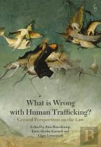 What Is Wrong With Human Trafficking?