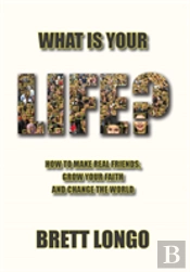 What Is Your Life?