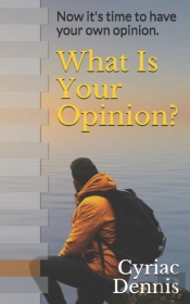 What Is Your Opinion?