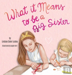 Bertrand.pt - What It Means To Be A Big Sister