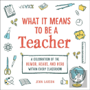 What It Means To Be A Teacher