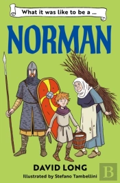 What It Was Like To Be A Norman