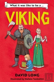 What It Was Like To Be A Viking