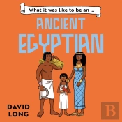 What It Was Like To Be An Ancient Egyptian