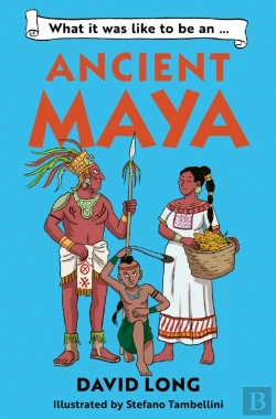 Bertrand.pt - What It Was Like To Be An Ancient Maya