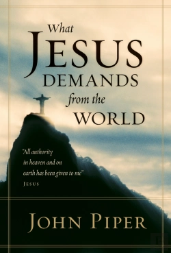 Bertrand.pt - What Jesus Demands From The World (All Authority In Heaven And On Earth Has Been Given To Me.