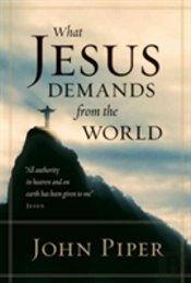 What Jesus Demands From The World