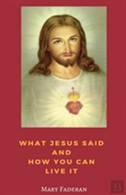 Bertrand.pt - What Jesus Said And How To Live It