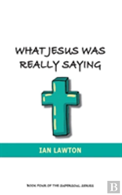 Bertrand.pt - What Jesus Was Really Saying