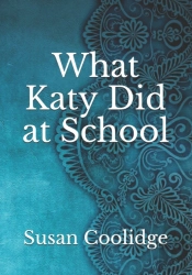 What Katy Did At School