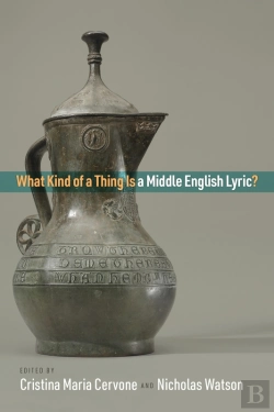 Bertrand.pt - What Kind Of A Thing Is A Middle English Lyric?