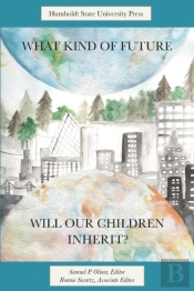 What Kind Of Future Will Our Children Inherit?