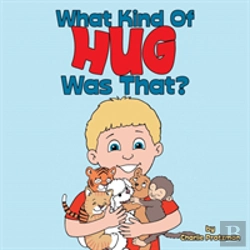 Bertrand.pt - What Kind Of Hug Was That?