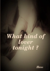 What Kind Of Lover Tonight