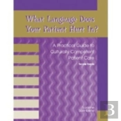 What Language Does Your Patient Hurt In?