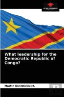 What Leadership For The Democratic Republic Of Congo?