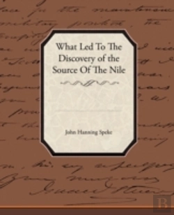 Bertrand.pt - What Led To The Discovery Of The Source Of The Nile