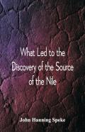 What Led To The Discovery Of The Source Of The Nile