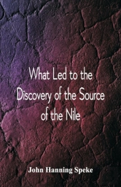 What Led To The Discovery Of The Source Of The Nile