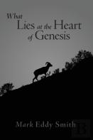What Lies At The Heart Of Genesis