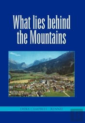 What Lies Behind The Mountains